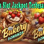 Kemudahan Situs Slot Jackpot Terbesar dan Terpercaya Gacor 2023 Bakery Bonanza