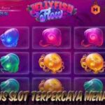 Daftar Situs Slot Terpercaya Menang Maxwin JellyFish Flow