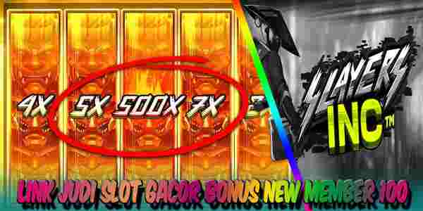 Link Judi Slot Bonus New Member 100 Resmi Terpercaya Slayers Inc